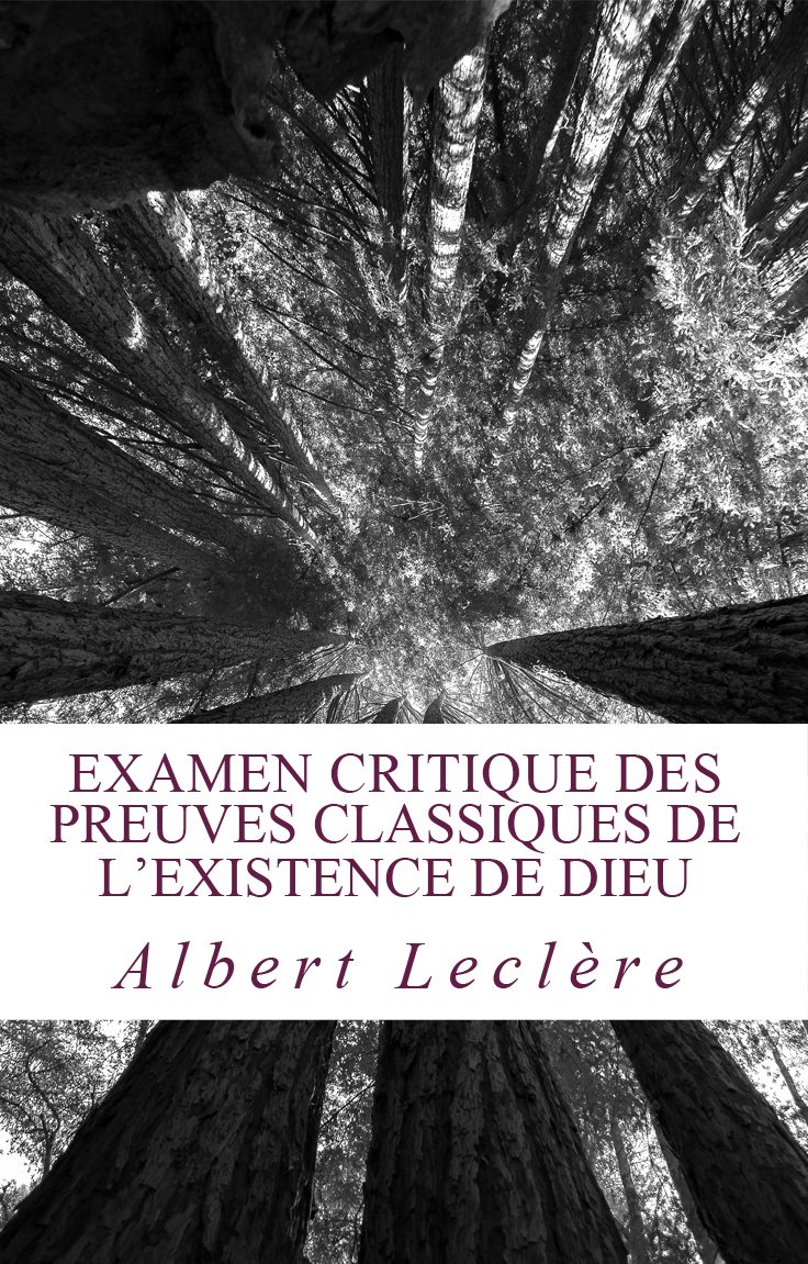 Examen critique des preuves classiques de l’existence de Dieu