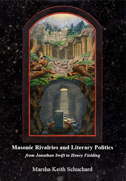 Masonic Rivalries and Literary Politics — From Jonathan Swift to Henry Fielding